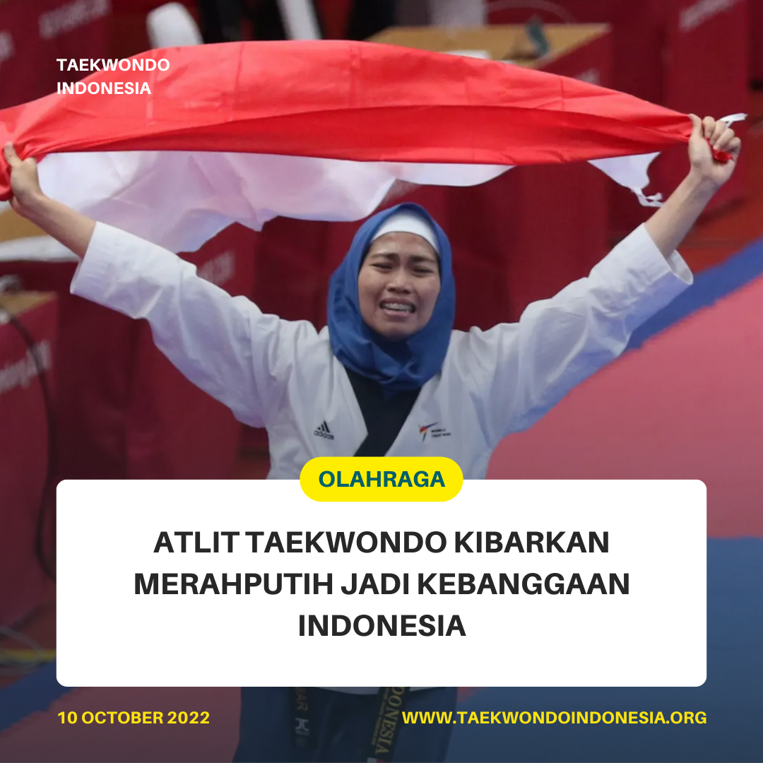 ATLIT TAEKWONDO KIBARKAN MERAH PUTIH JADI KEBANGGAAN INDONESIA  RTC Dojang 88